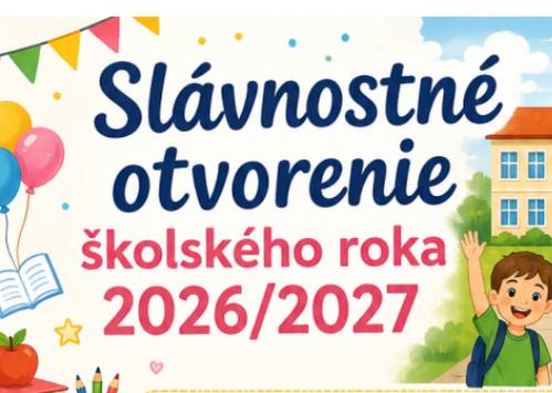 Základná škola s materskou školou Žaškov oznamuje, že v utorok 1. septembra 2026 o 8:00 hod. sa v areáli základnej školy uskutoční slávnostné otvorenie školského roka 2026/2027.