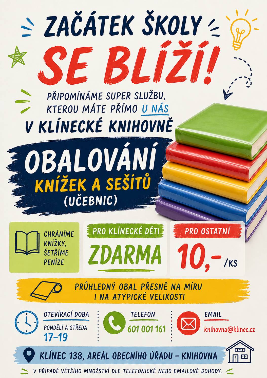 Vážení rodiče, přineslo Vaše dítě ze školy učebnice a sešity? Zastavte se kdykoliv v knihovně a my Vám je obalíme. Služba je v těchto dnech k dispozici kdykoliv - na zazvonění (nebo stačí zajít do kanceláře Obecního úřadu) nebo na tel. čísle 601 001 161, e-mail: knihovna@klinec.cz   Těšíme se na Vaši návštěvu, tým knihovny Klínec