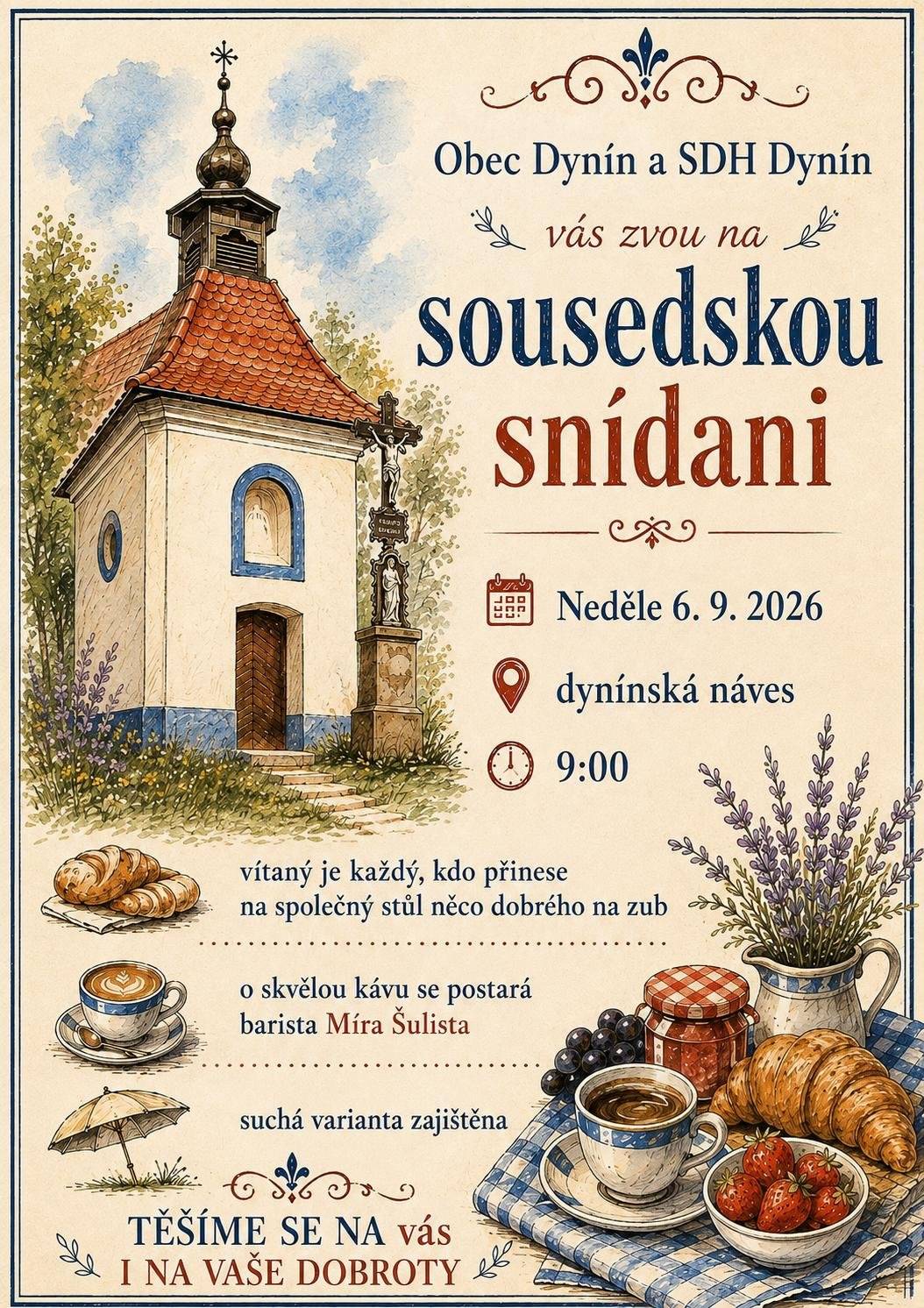 Připomínáme konání zítřejší sousedské snídaně. Neděle 6. 9. 2026, v parku na návsi, od 9.00 hodin. Vítaný je každý, kdo na společný stůl přinese něco dobrého k snídani. O kávu se postará barista Míra Šulista. Bude krásné zářijové ráno, přijďme si ho společně užít. Budeme se na vás těšit.