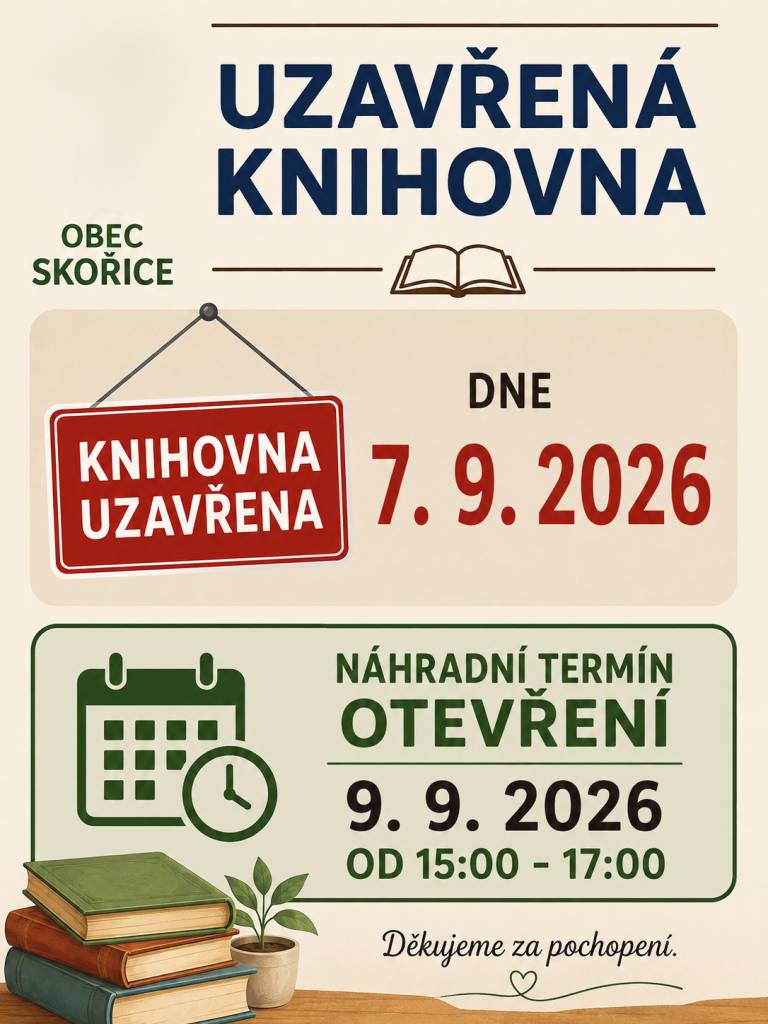 Místní knihovna bude 7.9.2026 uzavřena z důvodu dovolené. Náhradní termín otevření je ve středu 9.9.2026 od 15:00  do 17:00. Děkujeme za pochopení a těšíme se na vaši návštěvu.