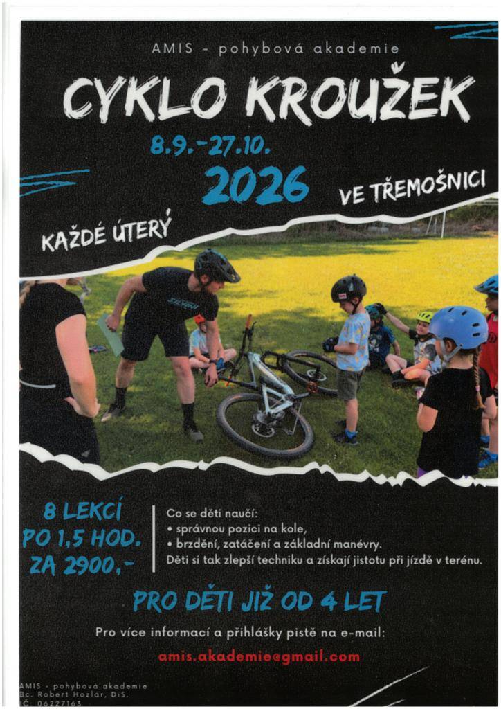 Cyklo kroužek v Třemošnici - 8 lekcí po 1,5 hodině pod pohybovou akademii AMIS každé úterý. Nutné přihlásit se amis.akademie@gmail.com.