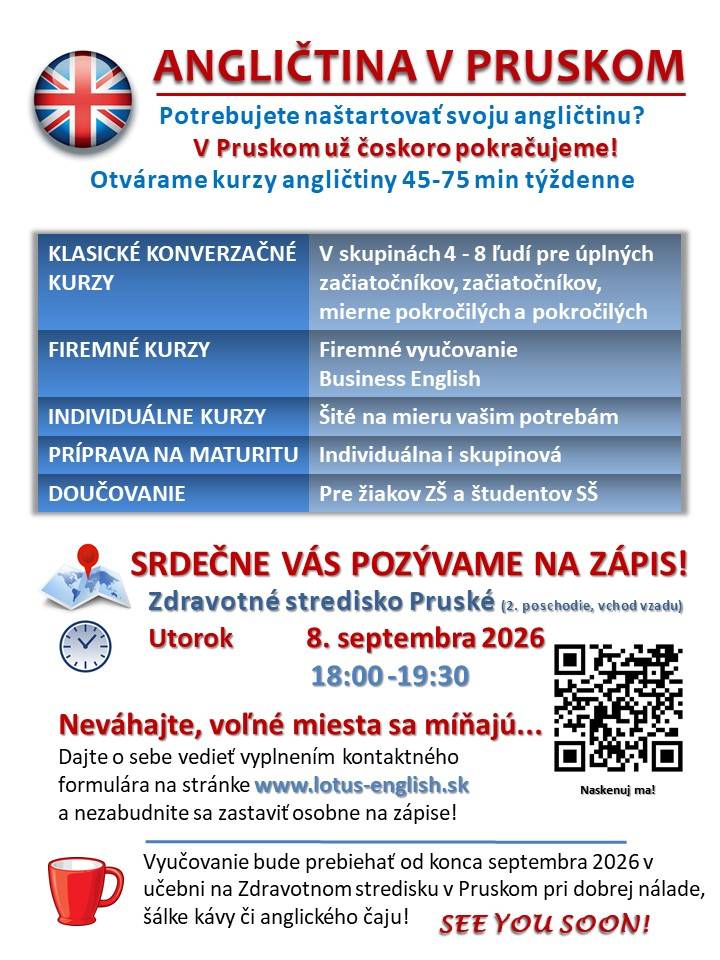Oznamujeme občanom, ktorí majú záujem o kurzy anglického jazyka, že zápis sa uskutoční v utorok 8. septembra 2026 v čase 18:00 – 19:30 hod. na Zdravotnom stredisku v Pruskom.
