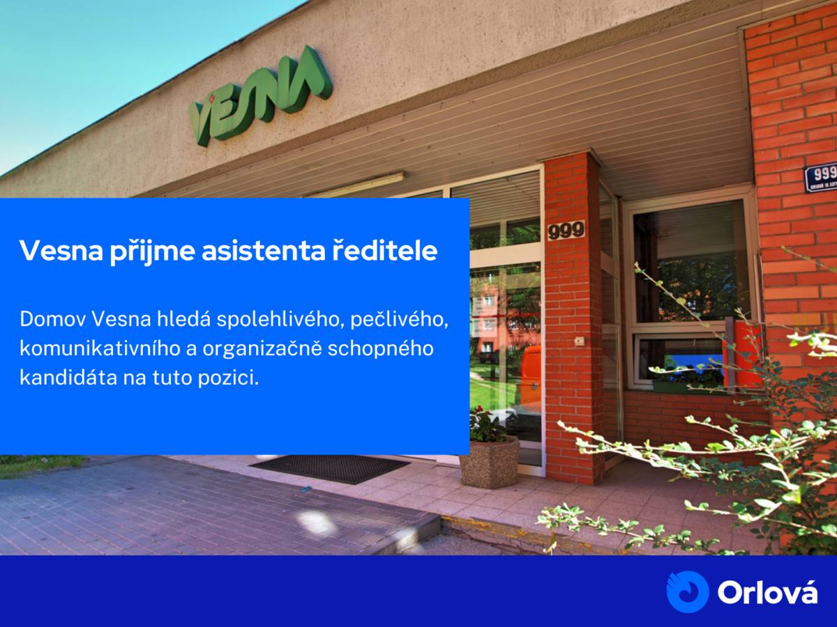 Domov Vesna v Orlové-Lutyni nabízí volné pracovní místo na pozici asistent/ka (sekretář/ka) ředitele. Hledají spolehlivého, pečlivého, komunikativního a organizačně schopného zaměstnance.  Náplň práce: Zajišťování administrativní a organizační podpory ředitele organizace, evidence uložených úkolů, vedení spisové služby, eviden...