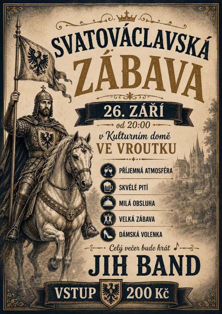 Svatováclavská zábava  26.9.2026 v Kulturním domě ve Vroutku od 20:00 hod