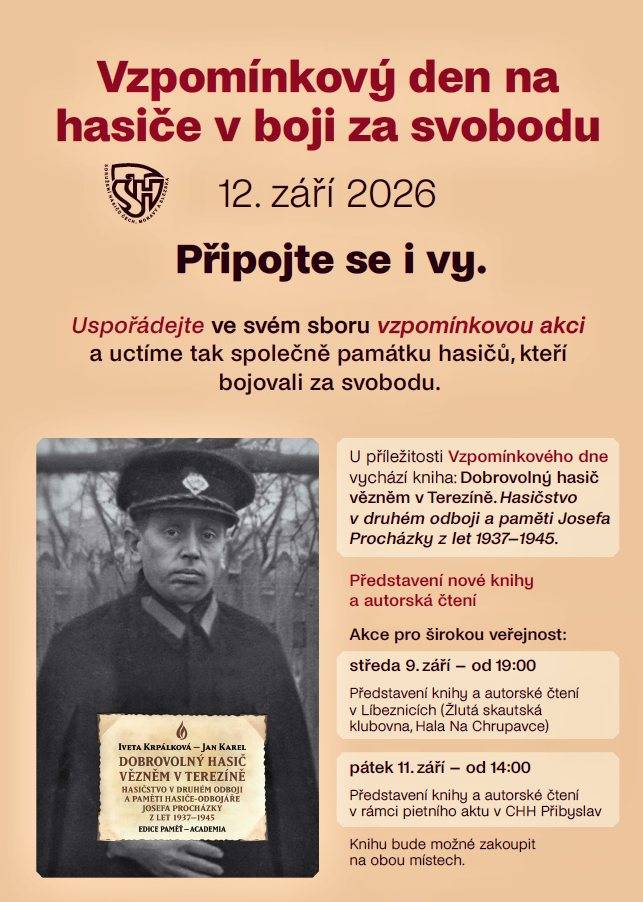 dovolujeme si Vás oslovit v souvislosti s celorepublikovým „Vzpomínkovým dnem na hasiče v boji za svobodu“, který se uskuteční v sobotu 12. září 2026. V letošním roce si zároveň připomínáme 81. výročí ukončení druhé světové války.