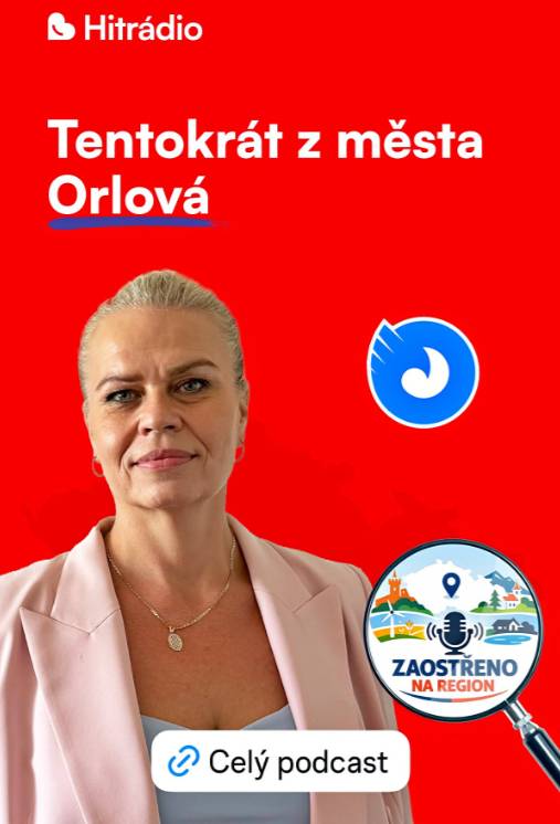 Poslechněte si rozhovor se starostkou Orlové Lenkou Brzyszkowskou. Rozhovor najdete na webu ZDE....