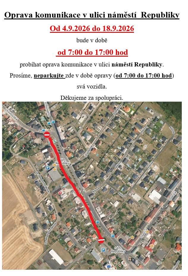 Od 4.9. do 18.9.2026 bude vždy v čase od 7:00 do 17:00 probíhat oprava komunikace, prosíme neparkujte v tomto čase svá vozidla na komunikaci.
