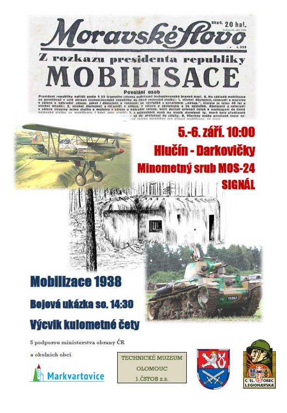 Kdy: 5.- 6. září 2026 od 10:00 hod. Kde: Hlučín - Darkovičky v areálu Minometného Srubu MOS - 24 Signál. Návštěvníci shlédnou nejen vnitřní prostory bunkru ale budou mít také možnost vidět zapojení pevnosti do obrany vlasti při historické ukázce. Detailně si budou moci prohlédnout vojenský tábor, historické zbraně a výstroj, lehký tank VZ. 33, nákladní automobil Praga RN, nákladní automobil GMC a další. Výše jmenovaná vozidla budou k dispozici pro návštěvníky v rámci projížďky na vozidlech k okolním pěchotním srubům.