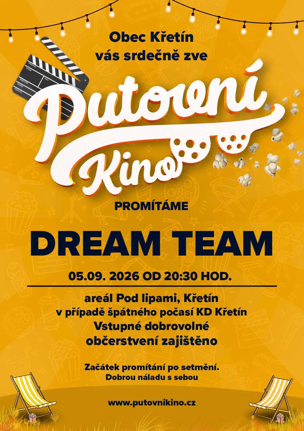 Obec Křetín ve spolupráci se společností Putovní kino pořádá v sobotu 5. září 2026 v areálu Pod lipami v Křetíně (pozdně)letní promítání nové české filmové komedie DREAM TEAM. Začátek představení bude cca ve 20:30 h (podle setmění). Občerstvení pro návštěvníky letního kina bude zajištěno! V případě nepříznivého počasí se bude promítat v KD Křetín.