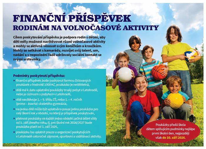 Město Letohrad podporuje rodiny s dětmi příspěvkem 1 000 Kč na volnočasové aktivity. Poukázku mohou využít děti s trvalým pobytem v Letohradě, které navštěvují 1.–9. třídu ZŠ nebo primu–kvartu víceletého gymnázia.