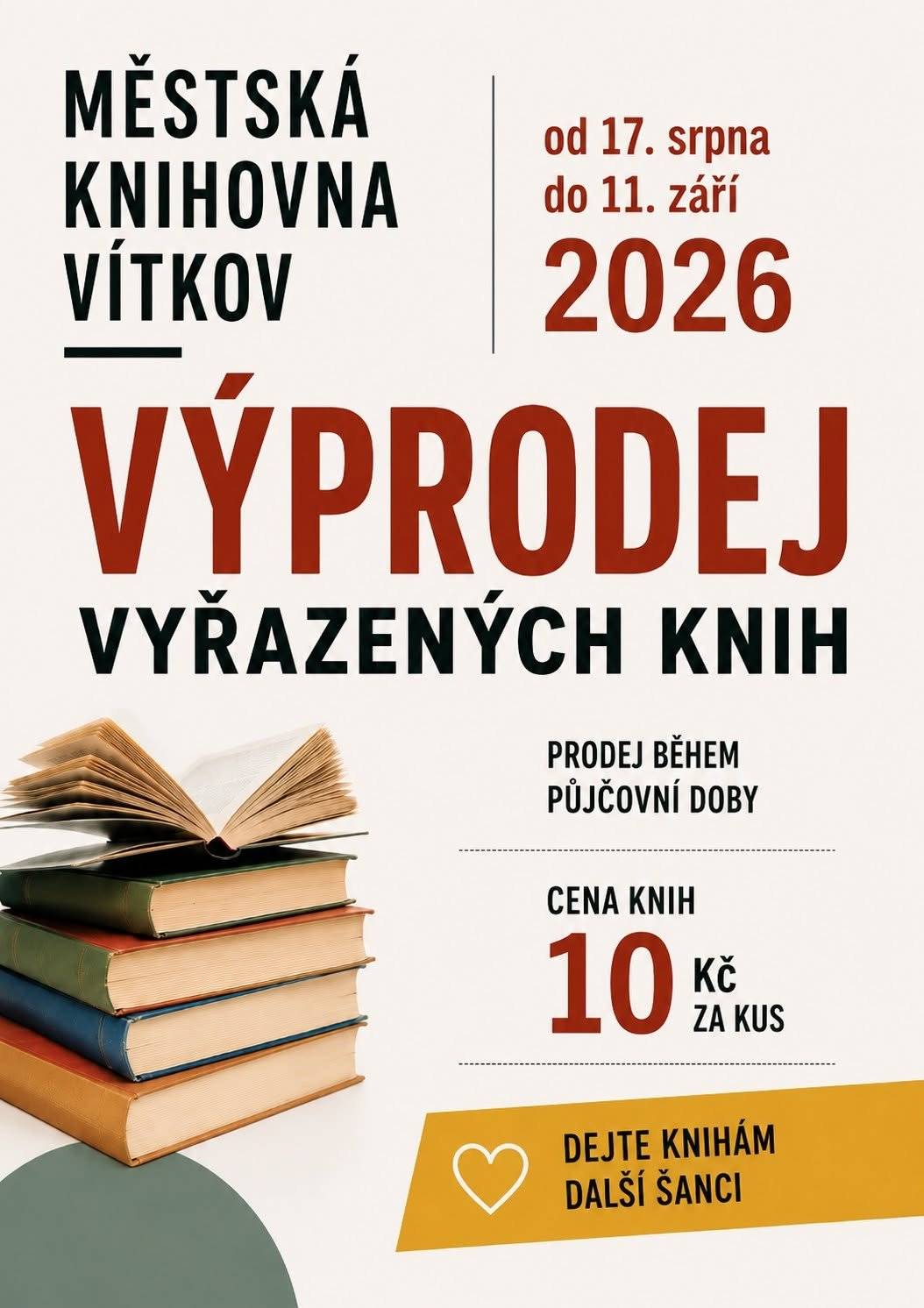 Hledáte zajímavé čtení za pár korun? Přijďte si vybrat z vyřazených knih, které už knihovna nepotřebuje, ale mohou ještě potěšit někoho dalšího. ❤️ 📅 do 11. září 2026 🕐 během půjčovní doby knihovny 💰 1 kniha = 10 Kč Dejte knihám další šanci a třeba si odnesete svého nového knižního favorita. 📖 Těšíme se na vás v Městské knihovně Vítkov!