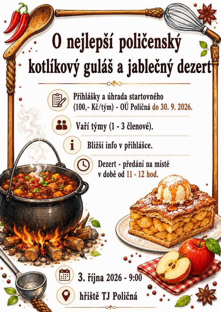 Kdo bude chtít, může začít ladit tajné receptury na gulášové klání a soutěž o nejlepší dezert, sobota 3. října se totiž blíží. Jste srdečně zváni.
