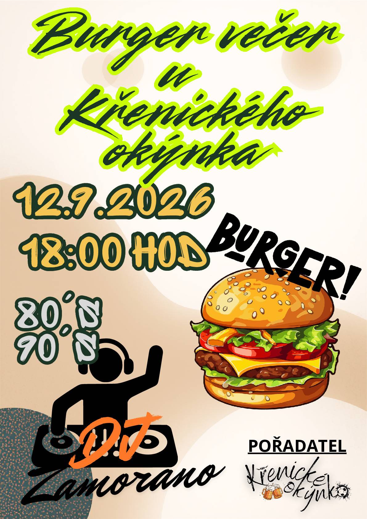 Zveme Vás na burger večer u Křenického okýnka za doprovodu DJ Zamorana (80´s a 90´s). Těšíme se na Vás :-)