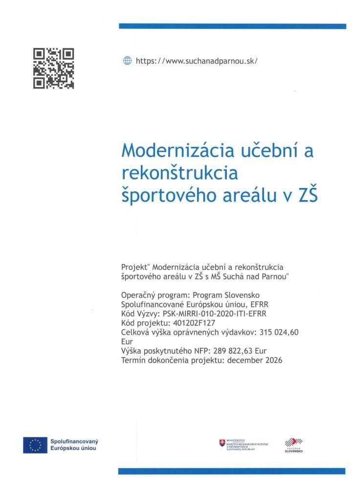 Realizácia projektu "Modernizácia učební a rekonštrukcia športového areálu v ZŠ s MŠ Suchá nad Parnou"