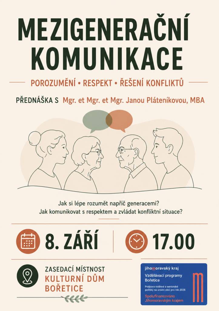 Jak si lépe rozumět napříč generacemi?   Jak komunikovat s respektem a zvládat konfliktní situace?    Přednáší Mgr. et Mgr. et Mgr. Jana Pláteníková, MBA