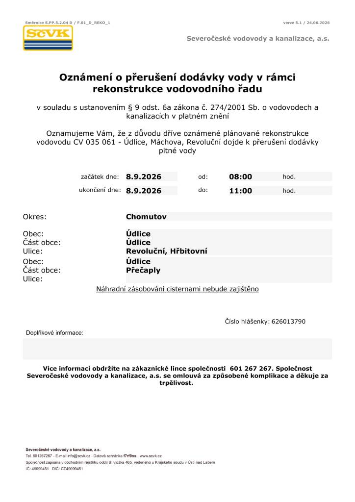Oznamujeme Vám, že z důvodu plánované rekonstrukce vodovodu dojde k přerušení dodávky pitné vody dne 08.09.2026 v ulicích Hřbitovní a Revoluční a v části obce Přečaply. Odstávka je hlášena od 08:00 do 11:00 hodin. Náhradní zásobování cisternami nebude zajištěno. Děkujeme za pochopení.