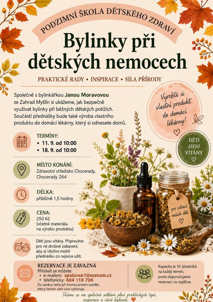 SPOLUVEN srdečně zve na první přednášku z plánovaného cyklu Podzimní škola dětského zdraví. O bylinkách bude povídat paní Jana Moravová z Myšlína, přednáška se bude konat ve dvou termínech, 11. a 18. září 2026, vždy od 10 hodin v bývalém zdravotním středisku - ve velké klubovně. Rezervace nutná.
