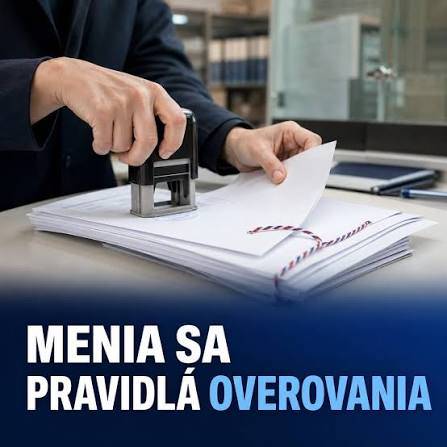Dôležitá zmena v osvedčovaní listín a podpisov  Fontos változások az okiratok és aláírások hitelesítésébe