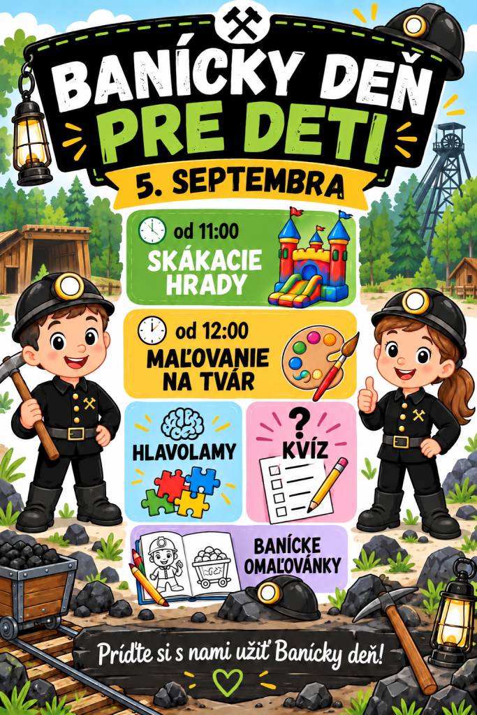 Milé detičky, ani na vás sme nezabudli!   Pri príležitosti zajtrajšieho Baníckeho dňa sme si pripravili niečo aj pre Vás.   Tešíme sa na každého malého návštevníka.