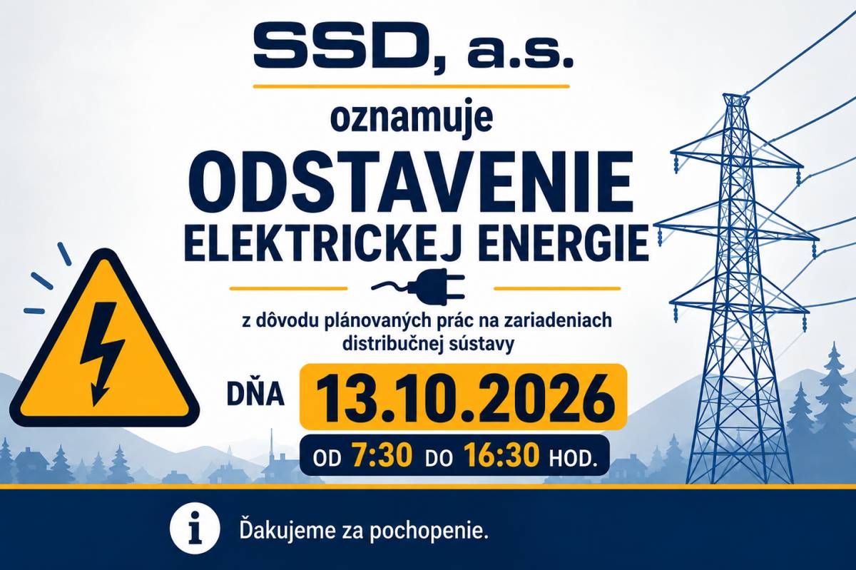 Spoločnosť Stredoslovenská distribučná, a.s. oznamuje prerušenie distribúcie elektriny v našej obci, dôvodu plánovaných prác na zariadeniach distribučnej sústavy prevádzkovateľa distribučnej sústavy spoločnosti Stredoslovenská distribučná, a.s.