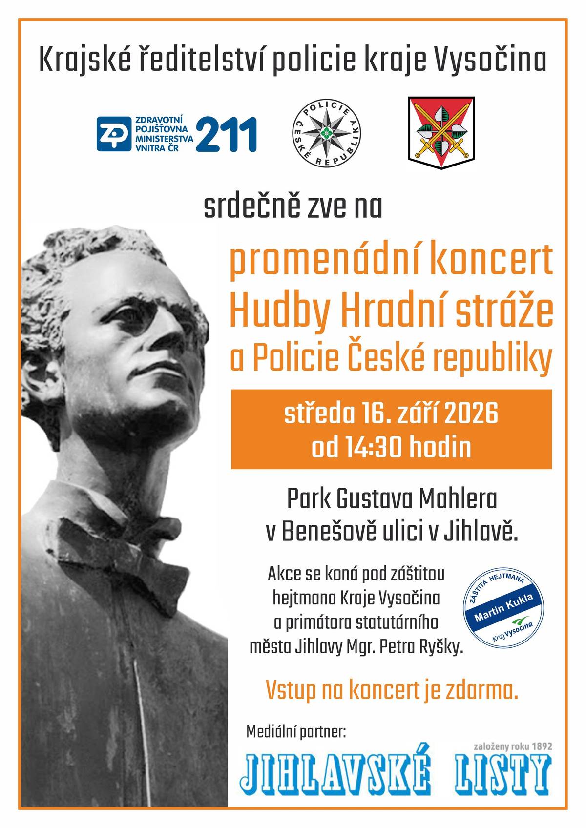 Krajské ředitelství policie kraje Vysočina Vás srdečně zve na Promenádní koncert Hudby Hradní stráže a Policie ČR 16.9.2026 od 14:30 v Parku Gustava Mahlera v Benešově ulici v Jihlavě. Vstup na koncert je zdarma.