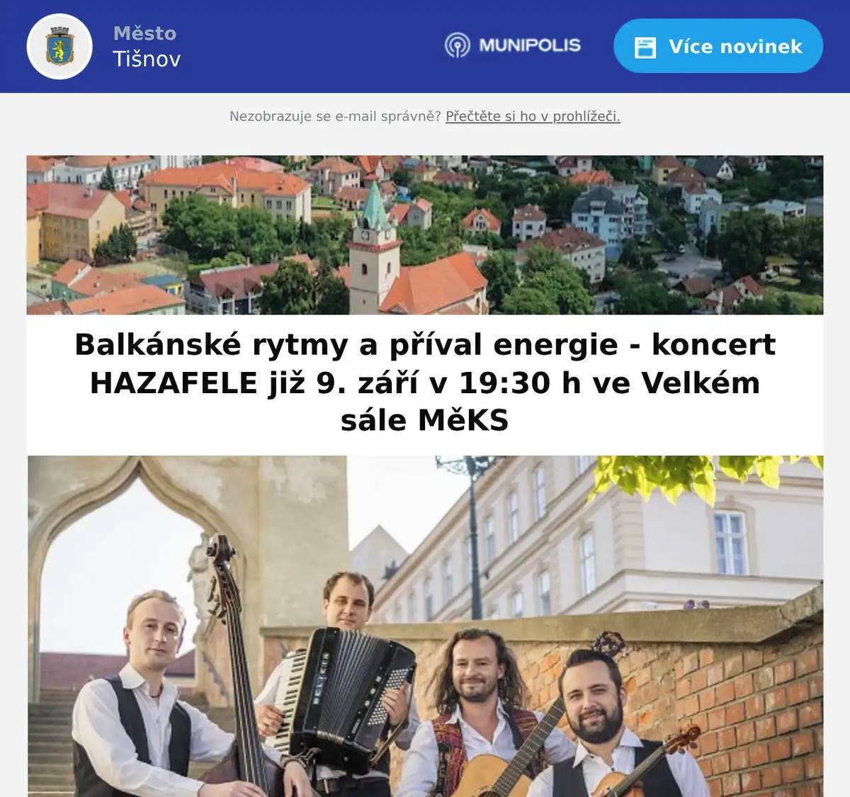 Kapela Hazafele – to je příval nehynoucí energie romského, rumunského a maďarského folklóru. Užijte si lidovou hudbu, se kterou se obvykle v běžném životě jen tak nesetkáte. Kapela vznikla roku 2017 a od počátku se věnuje především romskému, rumunskému a maďarskému folklóru. Jejím primárním posláním je přiblížit posluchačům lidovou hudbu, se kterou se obvykle v běžném životě jen tak nesetkají. Jejich repertoár však zahrnuje i známé melodie. Hazafele pravidelně vystupuje na Brněnských slavnostech, vánočních trzích, festivalech a jiných kulturních událostech všeho druhu. Z důvodu nepříznivé předpovědi počasí se koncert uskuteční ve Velkém sále MěKS Tišnov na Mlýnské ulici (místo plánované zahrady). Více informací o kapele a zvýhodněné vstupenky v předprodeji