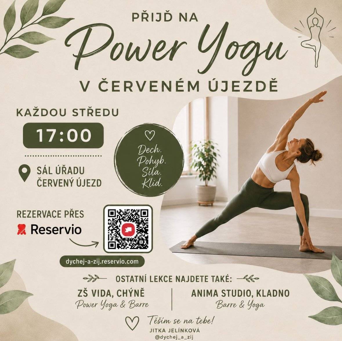 Lekce power yogy probíhají každou středu od 17:00 v zasedací místnosti obecního úřadu v Červeném Újezdě. Rezervace přes aplikaci RESERVIO. Více v přiloženém letáku.
