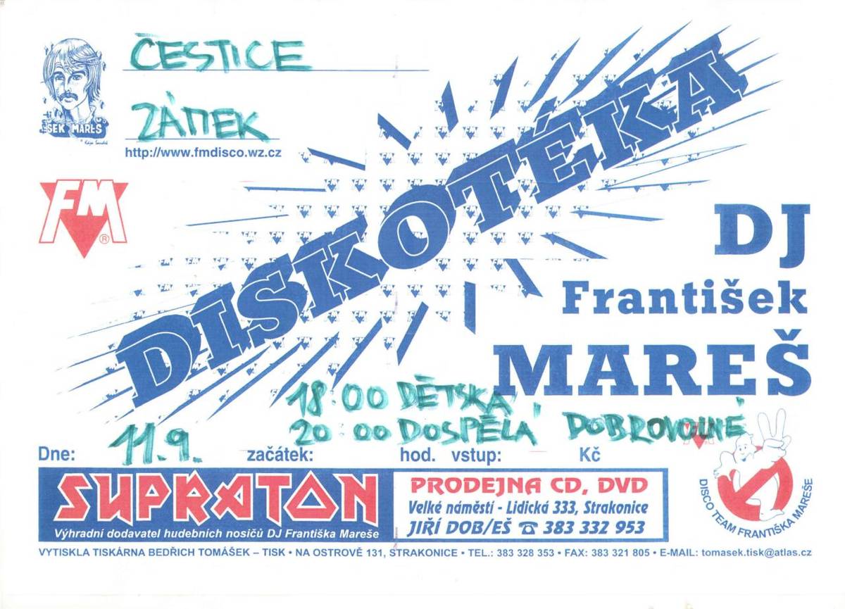 Zveme Vás na diskotéku Františka Mareše, která se koná 11.9. na zámku v Česticích. Od 18 h dětská a od 20 h pro dospělé. Vstupné dobrovolné. Občerstvení zajištěno.