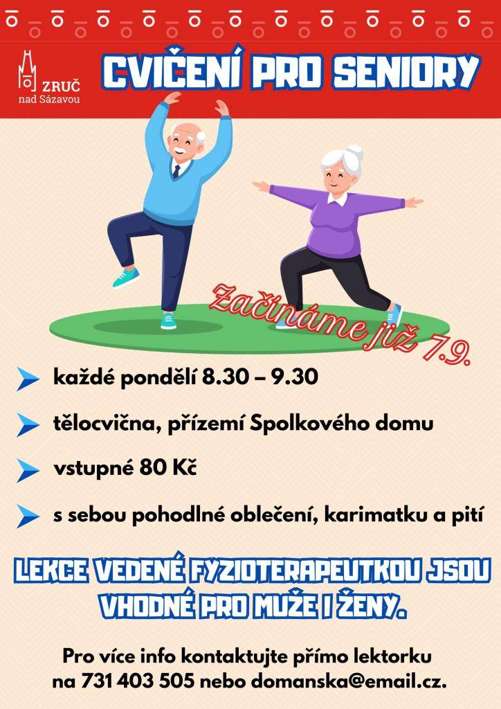 Srdečně zveme všechny zájemce na CVIČENÍ PRO SENIORY, které bude od 7. 9. probíhat pravidelně každé pondělí vždy od 8:30 do 9:30 v tělocvičně Spolkového domu. Lekce vedené fyzioterapeutkou jsou vhodné pro muže i pro ženy. Vstupné 80 Kč. S sebou si vezměte pohodlné oblečení, karimatku a pití.