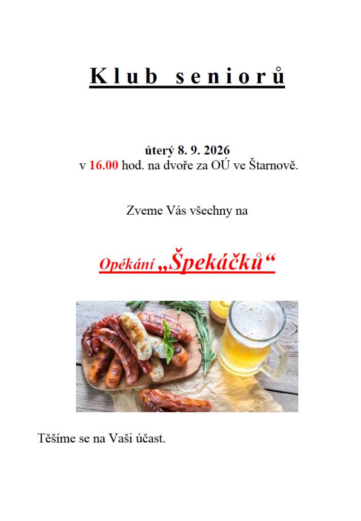 V úterý 08.09.2026 - Opékání špekáčků a posezení na dvoře Kulturního domu ve Štarnově od 16:00 hodin.