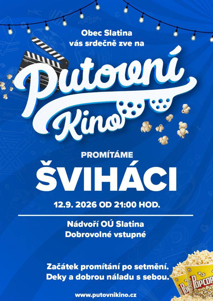 Dne 12. 9. pro vás budeme na nádvoří Obecního úřadu ve Slatině promítat film Šviháci.