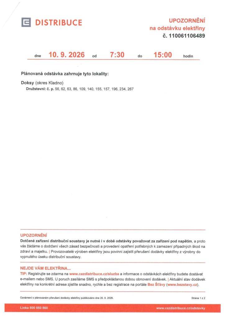 Ve dnech 9.9.2026 od 12:30 - 13:45 a 10.9.2026 od 7:30-15:00 bude odstávka elektřiny.