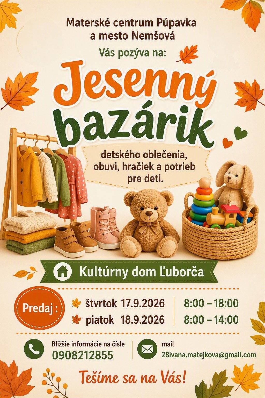 🛍Výhodne nakúpite, či predáte na Jesennom bazáriku organizovanom Materským centrom Púpavka v Kultúrnom dome v Ľuborči...   📆KEDY: 17. a 18. septembra 2026  👀Príďte si pozrieť, čo Vám práve chýba...
