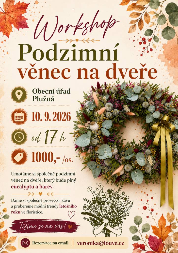 Zveme všechny ženy z Plužné a okolí na příjemné, tvořivé odpoledne! Přijďte si vyrobit originální podzimní věnec, který ozdobí vaše domovy.