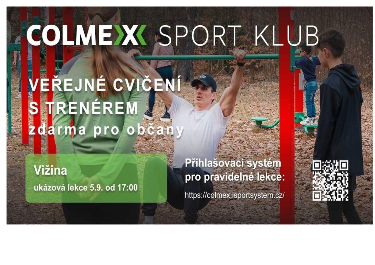 Vážení spoluobčané, zveme vás na ukázkovou lekci cvičení s trenérem, která se uskuteční 5.9. od 17:00 na nově otevřeném workoutovém hřišti obce Vižina po ukončení závodu Vižinský Trotlík, na který vás též srdečně zveme.   Přijďte si užít pohyb na čerstvém vzduchu, příjemnou atmosféru a cvičení pod vedením trenérky Zdeňky z týmu COLMEX SPORT KLUBU. Lekce je určena široké veřejnosti a zapojit se mohou i ti, kteří běžně necvičí.   Akce je pro občany zdarma jako bonus k nově postavenému hřišti.     Těšíme se na společné setkání a aktivně strávený čas.   Zuzana Hůlová starostka