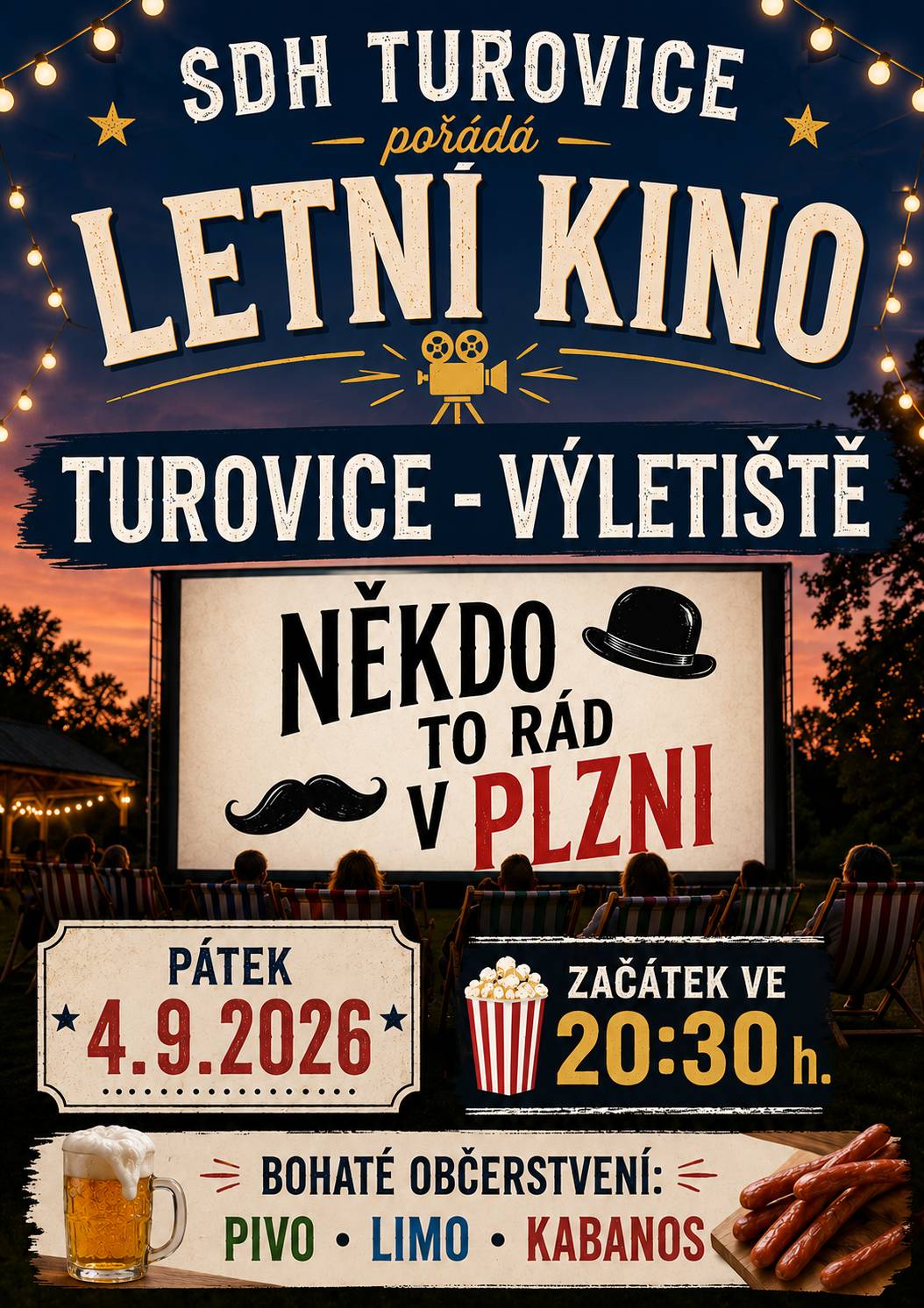 SDH Turovice pořádá LETNÍ KINO - NĚKDO TO RÁD V PLZNI - v pátek 4.9.2026 od 20:30 h., občerstvení zajištěno