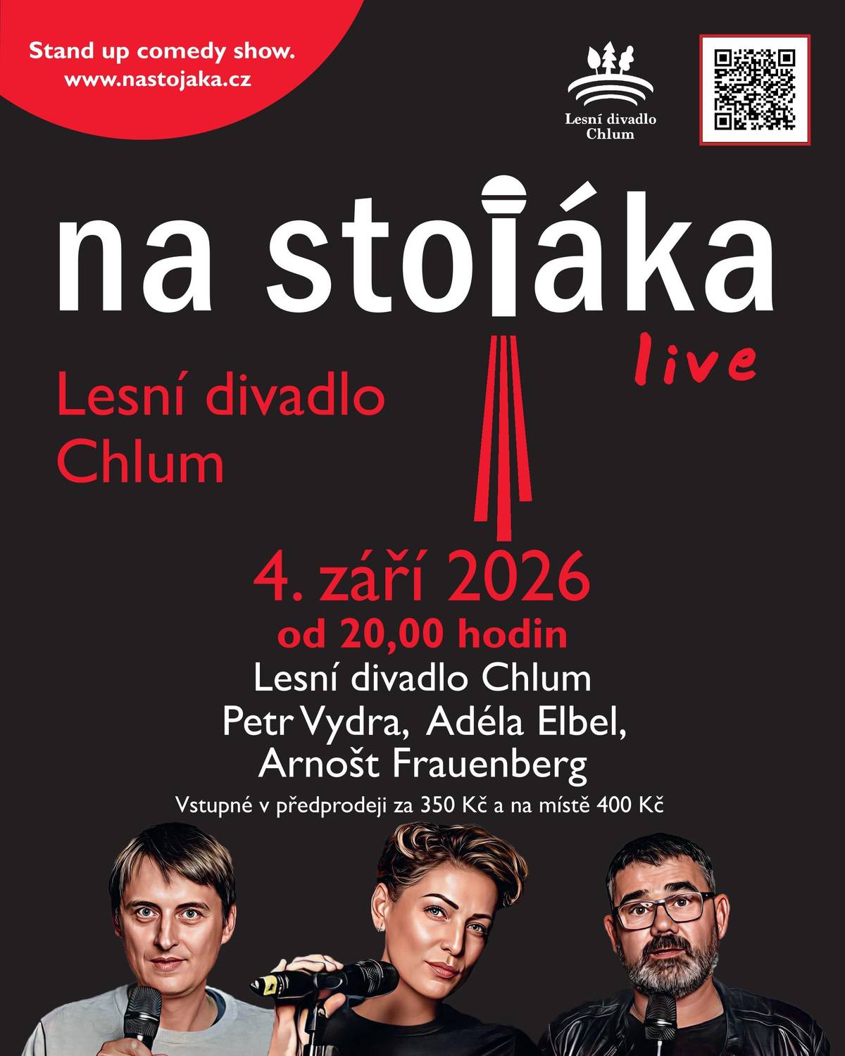 „Obecní úřad  Čistěves zve všechny občany a milovníky kultury na poslední představení letošní sezóny v Lesním divadle na Chlumu. Již tento pátek 4. září od 20:00 hodin se můžete těšit na mimořádně oblíbenou komediální show „Na Stojáka“. Čeká vás večer plný trefných vtipů a veselých historek ze života, u kterých se prosmějete od první do poslední minuty. O skvělou zábavu se postará známá trojice komiků: Adéla Elbel, Arnošt Frauenberg a Petr Vydra. Vstupenky budou k dispozici na místě.