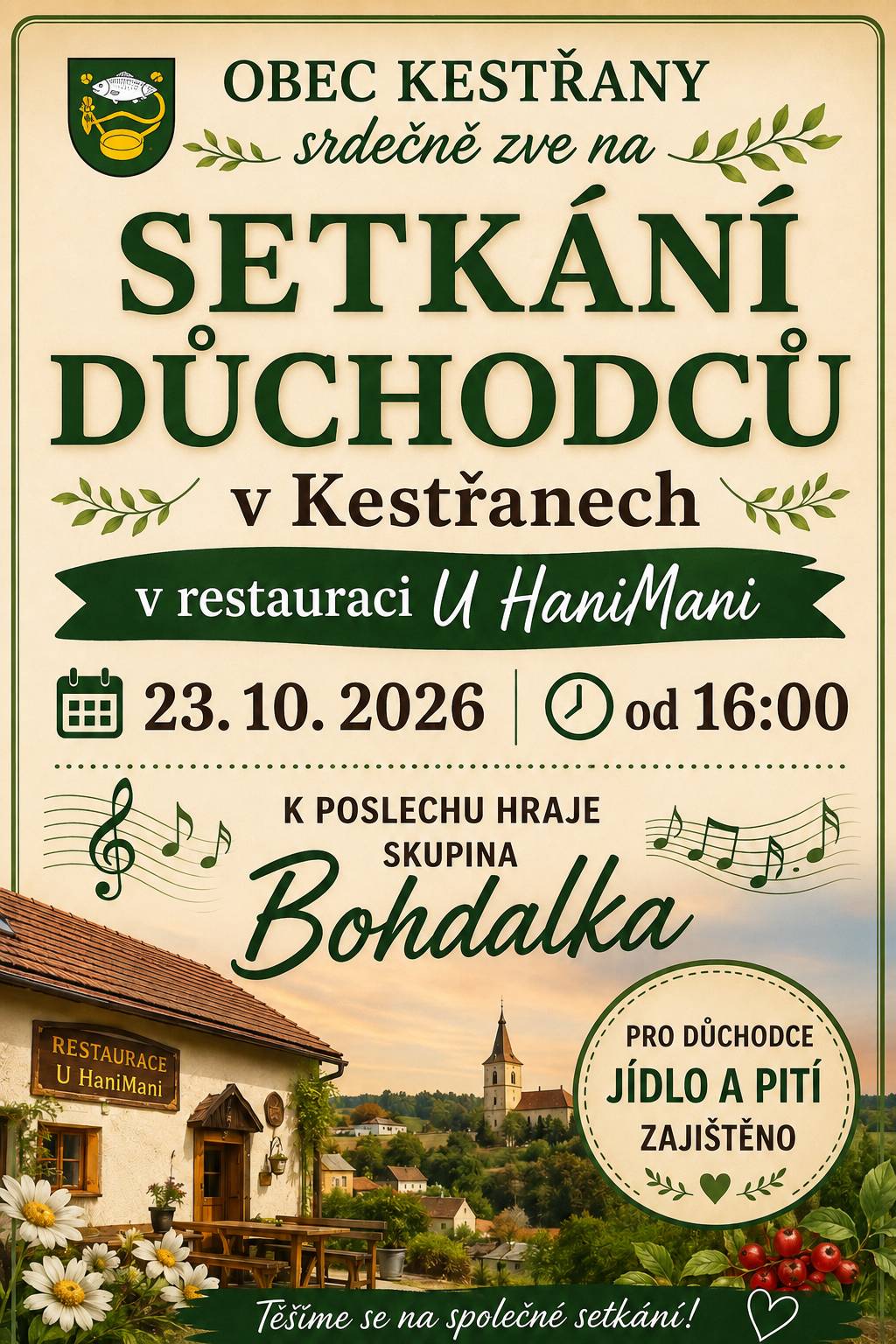 přihlášky osobně nebo telefonicky v restauraci    v Kestřanech, U HaniMani - 728 005 342