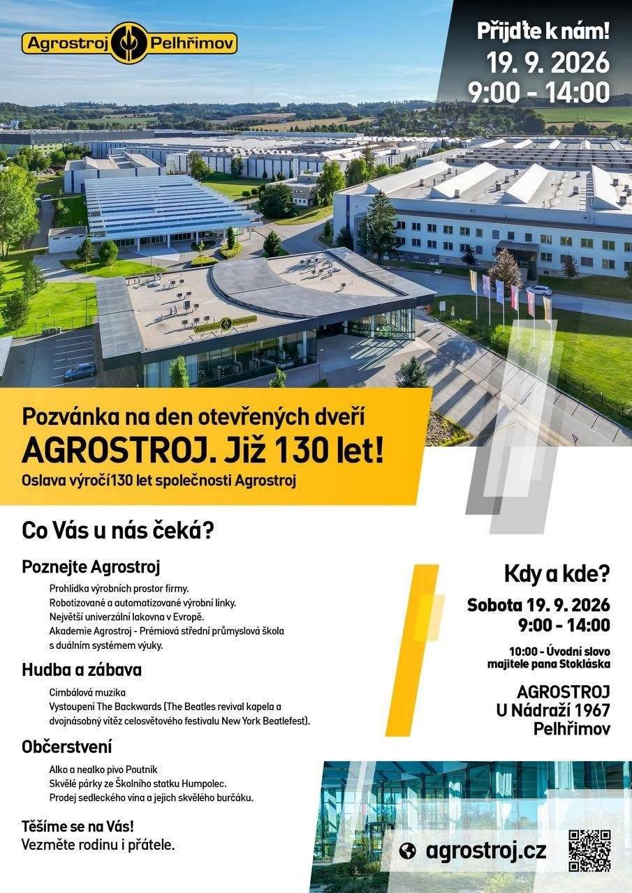 Sdílíme pozvánku firmy AGROSTROJ, která slaví 130 let. V sobotu 19. září 2026 od 9 do 14 hodin otevíráme brány našeho závodu v Pelhřimově veřejnosti a slavíme společně s vámi! Co uvidíte: Prohlídku výrobních prostor, robotizované linky a největší univerzální lakovnu v Evropě Akademii Agrostroj – naši prémiovou střední školu s duálním systémem výuky Od 10:00 úvodní slovo majitele pana Stokláska Cimbálovou muziku a vystoupení kapely The Backwards – Beatles revival, dvojnásobný vítěz festivalu New York Beatlefest Občerstvení – pivo Poutník, párky ze Školního statku Humpolec, sedlecké víno a burčák AGROSTROJ, U Nádraží 1967, Pelhřimov
