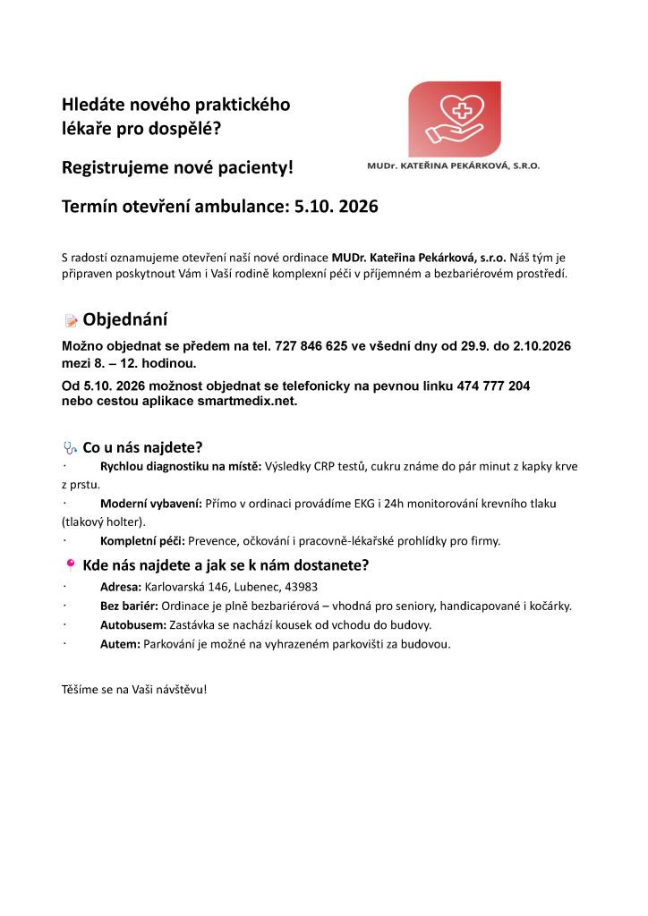 MUDr. Kateřina Pekárková, s.r.o. registruje nové pacienty a otevírá novou ordinaci 5. října 2026.