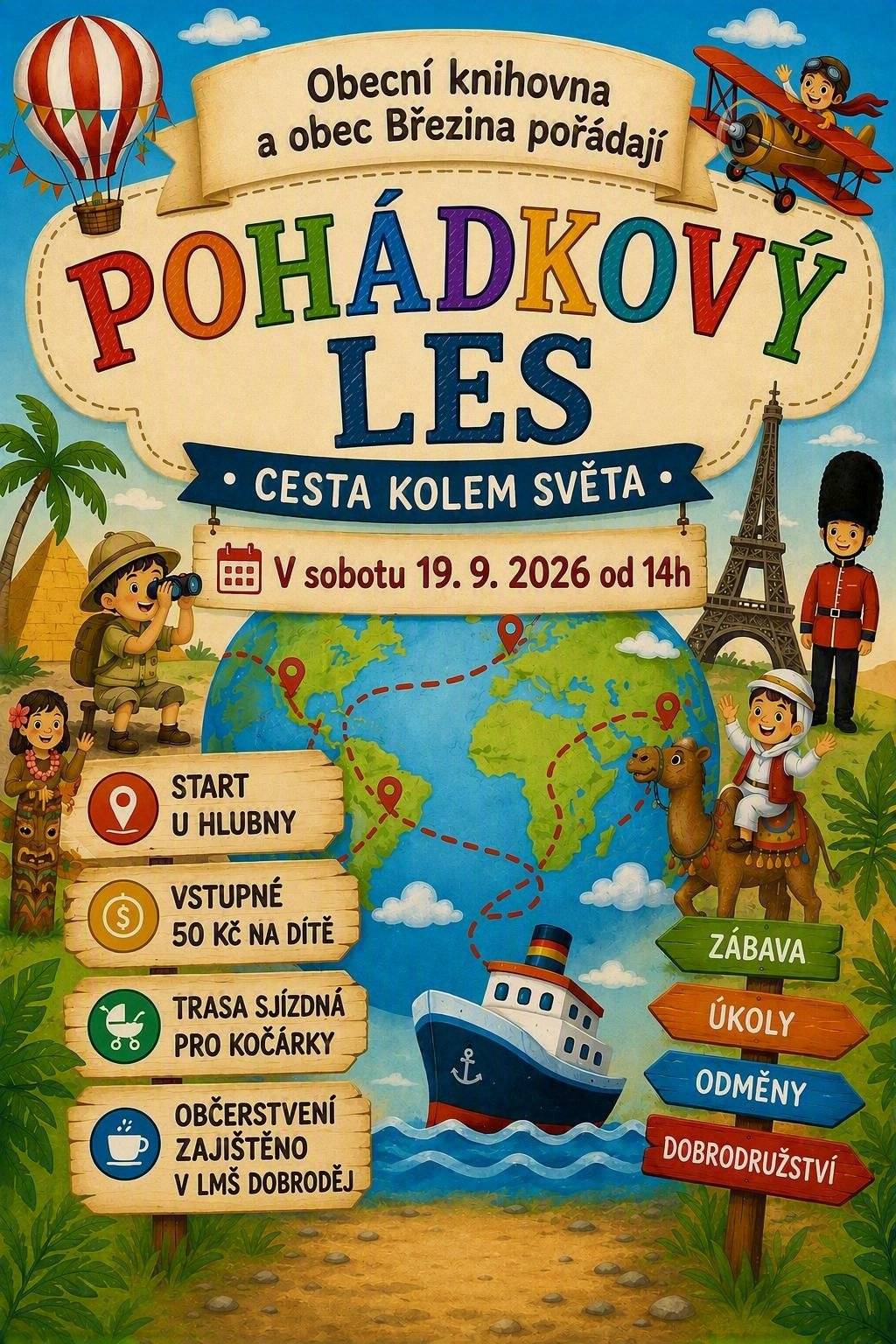 👸🌲Obecní knihovna a obec Březina ve spolupráci s LMŠ Dobroděj zvou na Pohádkový les - Cesta kolem světa, který se uskuteční v sobotu 19. září 2026. Start je na parkovišti u Hlubny v čase 14-15:30. Na děti čeká spousta úkolů, zajímavých cestovatelských stanovišť 🇧🇷🇩🇪🇺🇸🇨🇳🇮🇳🇫🇷 v cíli také odměna a občerstvení! Těšíme se na vás.😊