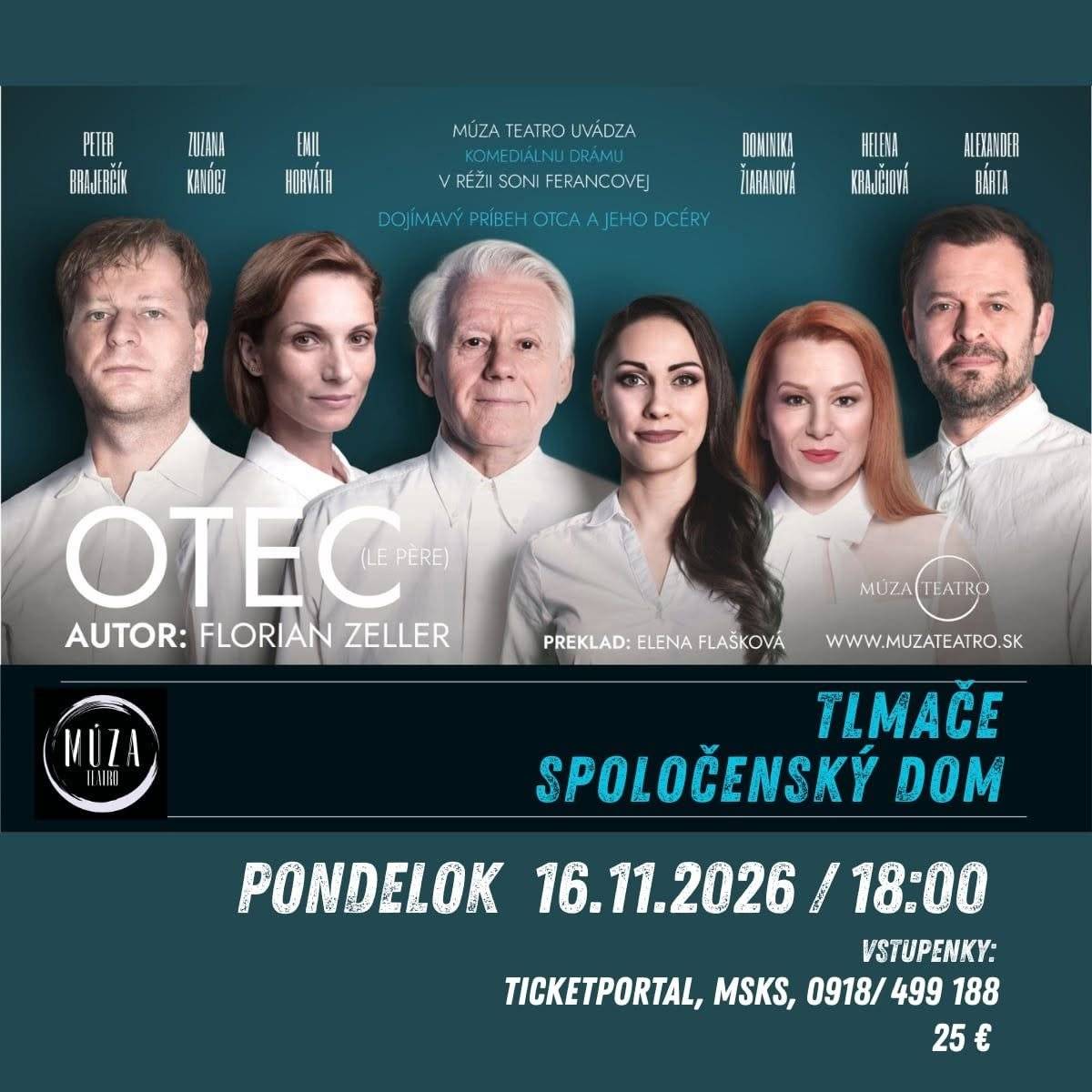 OTEC – dojímavý a zároveň humorný príbeh otca a jeho dcéry Pozývame vás na výnimočný divadelný večer s hereckými osobnosťami, ktoré poznáte z divadelných dosiek aj televíznych obrazoviek. OTEC od Floriana Zellera je komediálna dráma o rodine, blízkosti, pamäti a o chvíľach, keď sa svet, ktorý sme celý život poznali, začne meniť. Príbeh, ktorý dokáže rozosmiať, zneistiť aj dojať – a ešte chvíľu po predstavení zostáva v človeku. Na javisku uvidíte Petra Brajerčíka, Zuzanu Kanócz, Emila Horvátha, Dominiku Žiaranovú, Helenu Krajčiovú a Alexandra Bártu. Pondelok 16. novembra 2026 o 18:00 Spoločenský dom Tlmače – Lipník Vstupné: 25 € Vstupenky: Ticketportal, MsKS Tlmače 0918 499 188 Doprajte si novembrový večer s kvalitným divadlom. Tešíme sa na vás v Tlmačoch!